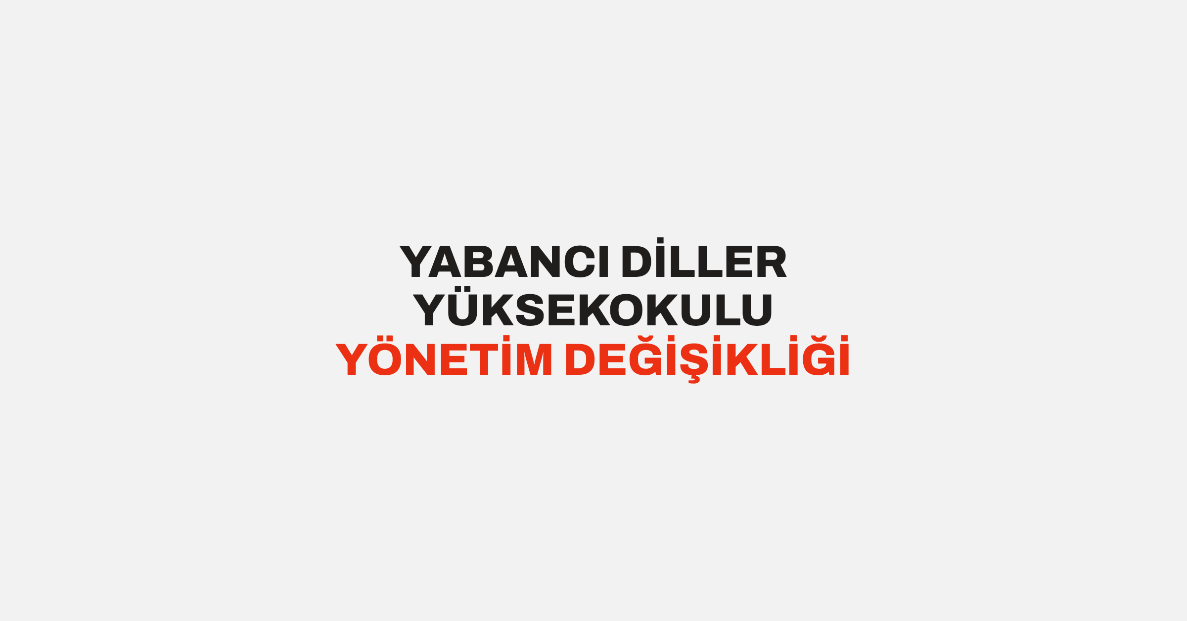 Yüksekokul Yönetiminde Görev Değişikliği